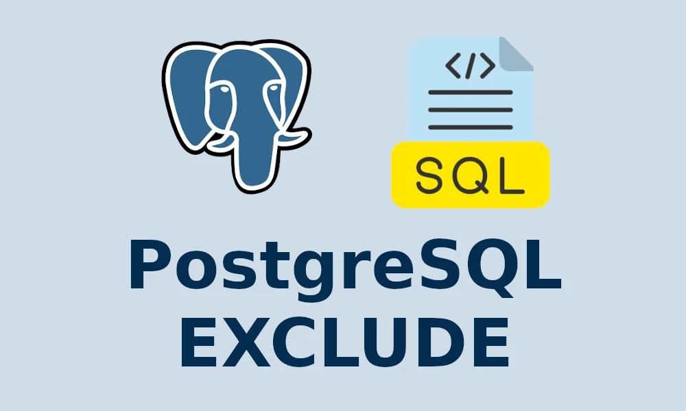 Оператор EXCLUDE в PostgreSQL: Просунуті обмеження для бази даних